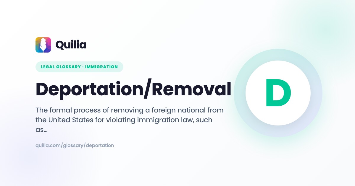 Deportation/removal: Definition & Legal Guide